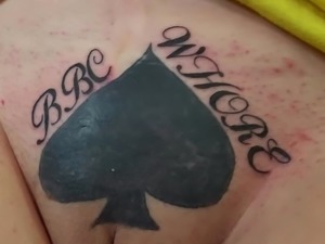 My new BBC WHORE tattoo on my pussy