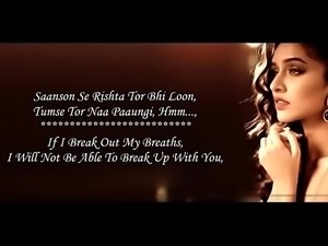Phir Bhi Tumko Chaahungi - Shraddha Kapoor - Half Girlfriend - Lyrical Video Wit